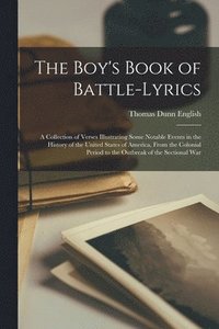 bokomslag The Boy's Book of Battle-Lyrics
