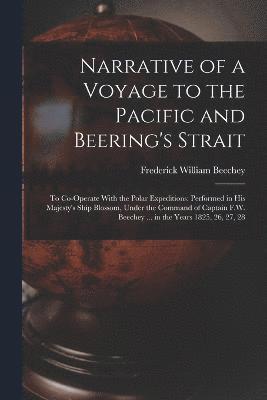 Narrative of a Voyage to the Pacific and Beering's Strait 1