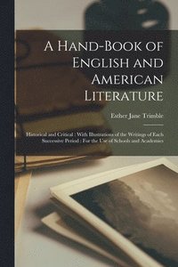 bokomslag A Hand-Book of English and American Literature