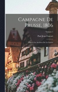 bokomslag Campagne De Prusse, 1806