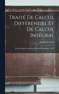 bokomslag Trait De Calcul Diffrentiel Et De Calcul Intgral
