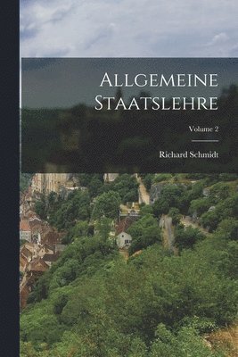 Allgemeine Staatslehre; Volume 2 1