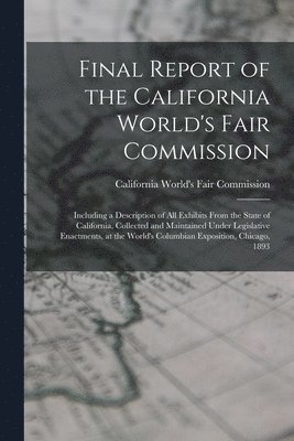 bokomslag Final Report of the California World's Fair Commission