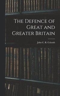 bokomslag Defence of Great and Greater Britain