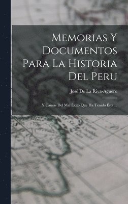 bokomslag Memorias Y Documentos Para La Historia Del Peru