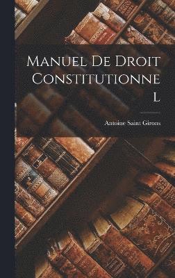 Manuel De Droit Constitutionnel 1