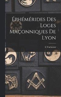 bokomslag phmrides Des Loges Maonniques De Lyon