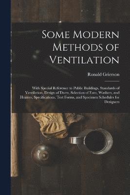 Ronald Grierson - Some Modern Methods of Ventilation, Häftad