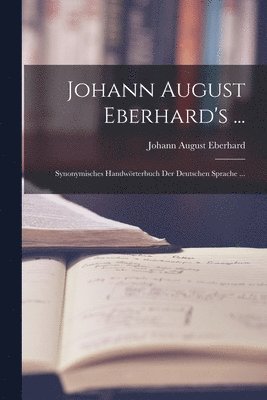 bokomslag Johann August Eberhard's ...