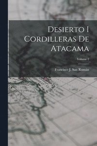 bokomslag Desierto I Cordilleras De Atacama; Volume 2