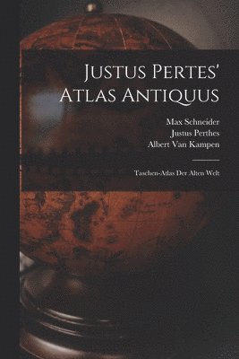 bokomslag Justus Pertes' Atlas Antiquus