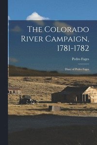 bokomslag Colorado River Campaign, 1781-1782