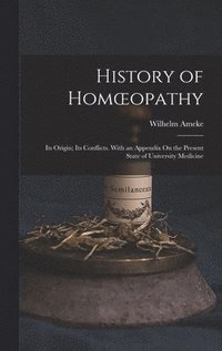 bokomslag History of Homoeopathy