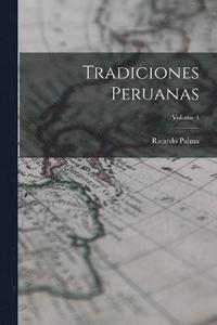 bokomslag Tradiciones Peruanas; Volume 4