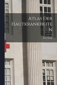 bokomslag Atlas Der Hautkrankheiten