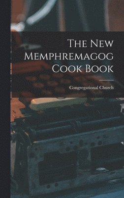 New Memphremagog Cook Book