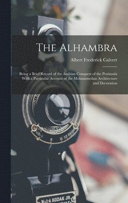 Albert Frederick Calvert - Alhambra, Inbunden