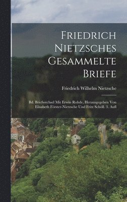 bokomslag Friedrich Nietzsches Gesammelte Briefe