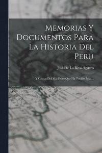 bokomslag Memorias Y Documentos Para La Historia Del Peru