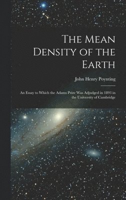 The Mean Density of the Earth 1