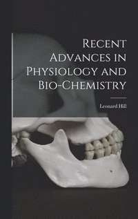 bokomslag Recent Advances in Physiology and Bio-Chemistry