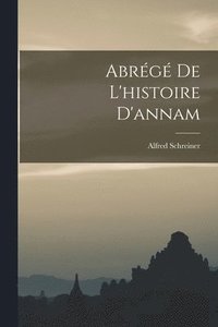 bokomslag Abrg De L'histoire D'annam