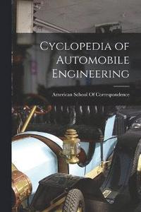 bokomslag Cyclopedia of Automobile Engineering
