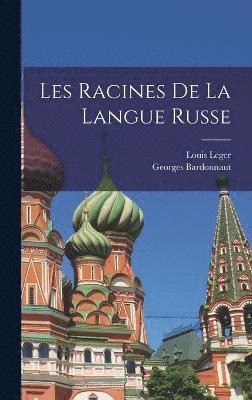 bokomslag Les Racines De La Langue Russe