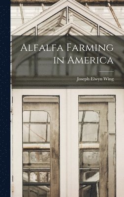 bokomslag Alfalfa Farming in America