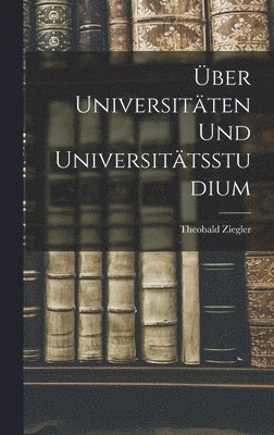 ber Universitten Und Universittsstudium 1