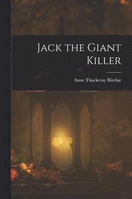 bokomslag Jack the Giant Killer