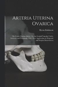 bokomslag Arteria Uterina Ovarica