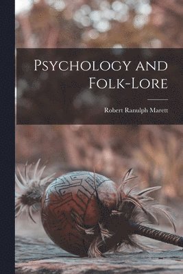 bokomslag Psychology and Folk-Lore