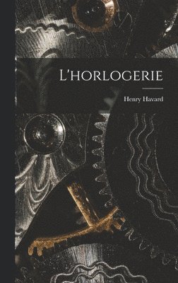 L'horlogerie 1