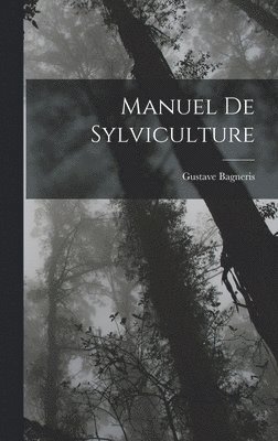 bokomslag Manuel De Sylviculture