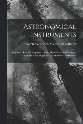 Astronomical Instruments 1