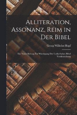 Alliteration, Assonanz, Reim in Der Bibel 1