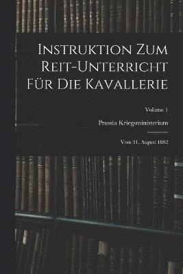 bokomslag Instruktion Zum Reit-Unterricht Fr Die Kavallerie