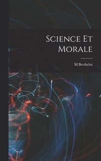 bokomslag Science Et Morale