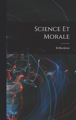 bokomslag Science Et Morale