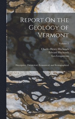 bokomslag Report On the Geology of Vermont