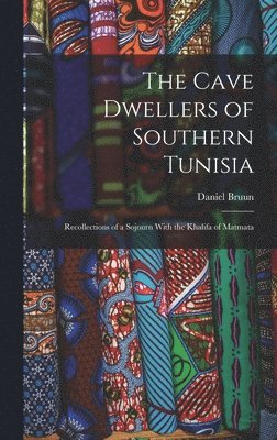 The Cave Dwellers of Southern Tunisia 1
