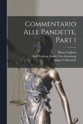 bokomslag Commentario Alle Pandette, Part 1