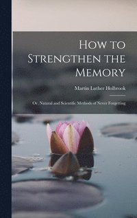 bokomslag How to Strengthen the Memory