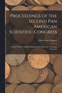 bokomslag Proceedings of the Second Pan American Scientific Congress