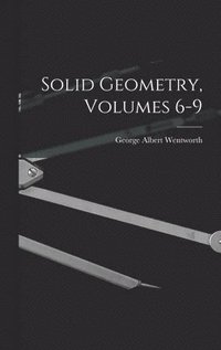 bokomslag Solid Geometry, Volumes 6-9