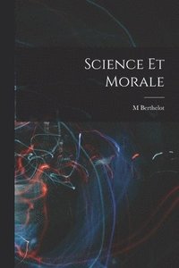 bokomslag Science Et Morale
