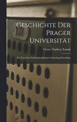 Geschichte der Prager Universitt 1