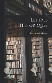 bokomslag Lettres Historiques