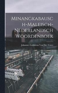 bokomslag Minangkabausch-Maleisch-Nederlandsch Woordenboek